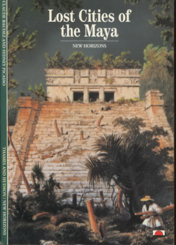 Lost Cities of the Maya (New Horizons) antikvár