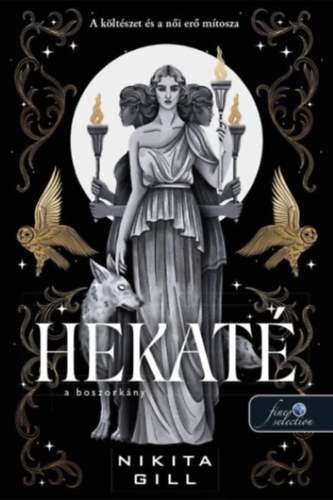 Nikita Gill: Hekaté - A boszorkány könyv
