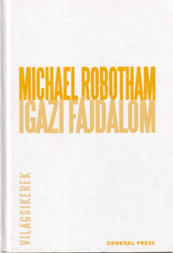 Michael Robotham: Igazi fájdalom antikvár
