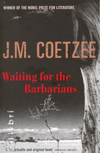 J. M. Coetzee: Waiting For The Barbarians idegen