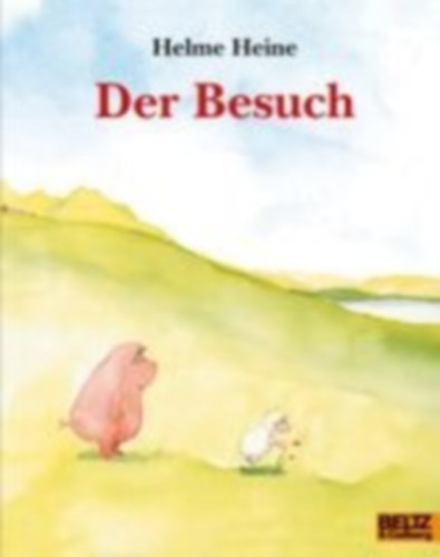 Heine, Helme: Der Besuch idegen