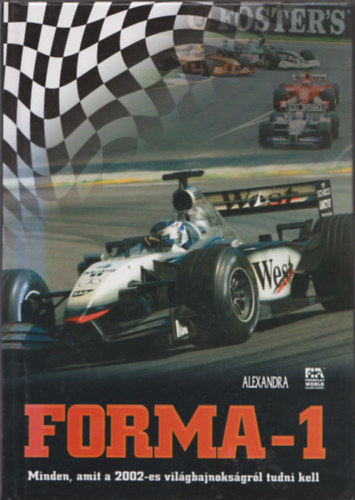 Méhes Károly: Forma-1 (Minden, amit a 2002-es világbajnokságról tudni kell) antikvár