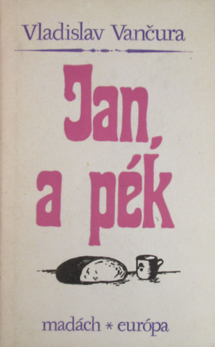 Vladislav Vancura: Jan, a pék antikvár