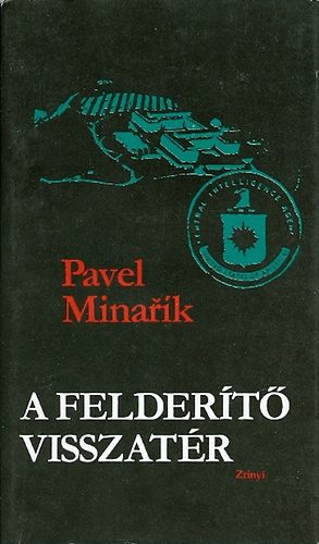 Pavel Minarik: A felderítő visszatér antikvár