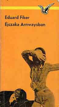Eduard Fiker: Éjszaka Arnwaysban antikvár