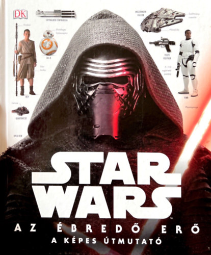 Pablo Hidalgo: Star Wars: Az ébredő Erő - A képes útmutató antikvár