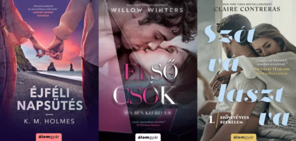 K. M. Holmes, Willow Winters, Claire Contreras: 3 db romantikus regény: Szétválasztva + Első csók + Éjféli napsütés antikvár