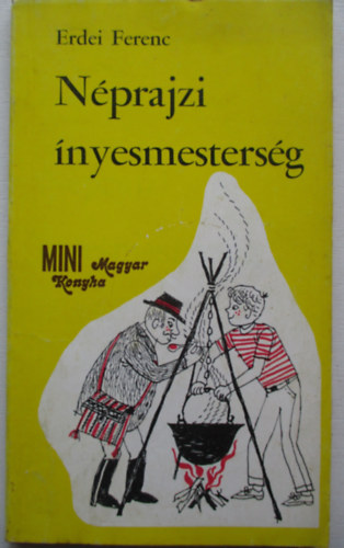 Erdei Ferenc: Néprajzi ínyesmesterség antikvár