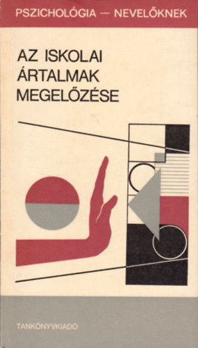 Elsbeth Rickal Thomas Zech Wolfgang Dornette: Az iskolai ártalmak megelőzése  Az iskolaalkalmasság, a gyermekek iskolaérettségének vizsgálata, Stressz az általános iskolák felső tagozatában, Az egészségre nevelés mint az iskola feladata, Öngyilkosság iskoláskorba antikvár