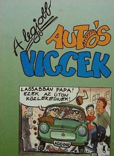 Móré Ákos (szerk.): A legjobb autós viccek antikvár