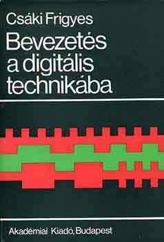 Csáki Frigyes: Bevezetés a digitális technikába antikvár