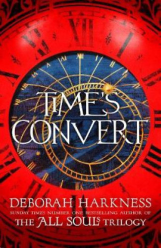 Deborah Harkness: Time's Convert antikvár