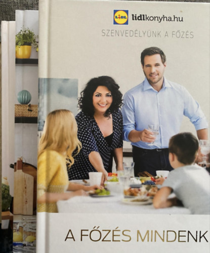 Széll Tamás - Mautner Zsófi: 3 db. Lidl szakácskönyv: A főzés mindenkié Széll Tamással + Az étel iskolája Széll Tamással + A főzés mindenkié könyv