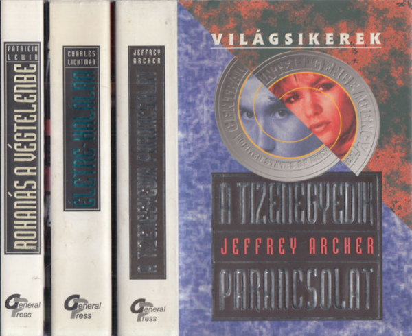 Jeffrey Archer, Charles Lichtman, Patricia Lewin: 3 db. Világsikerek (A tizenegyedik parancsolat + Életre-halálra + Rohanás a végtelenbe) antikvár