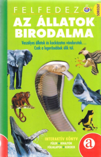 Taylor; Pollock: Az állatok birodalma (Interaktív könyv) antikvár
