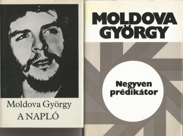 Moldova György: 2 db Moldova könyv, A napló, Negyven prédikátor antikvár