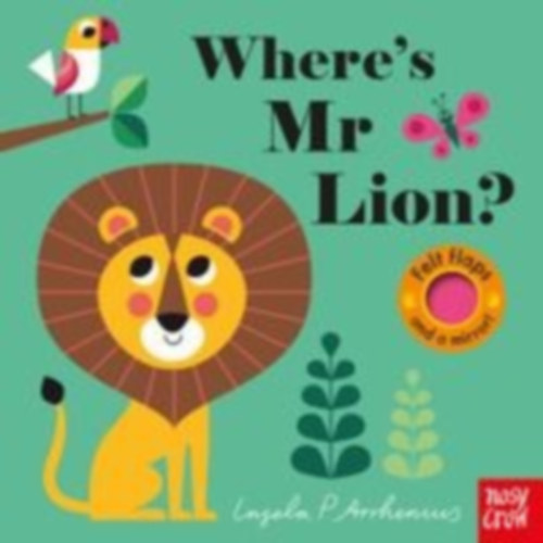 Arrhenius, Ingela: Where's Mr Lion? idegen