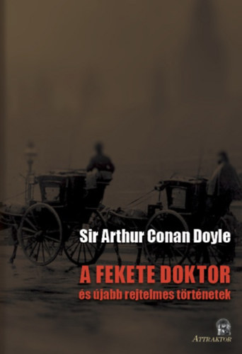 Arthur Conan Doyle: A fekete doktor antikvár
