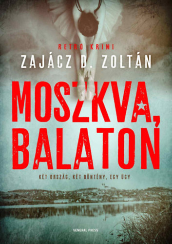 Zajácz D. Zoltán: Moszkva, Balaton könyv