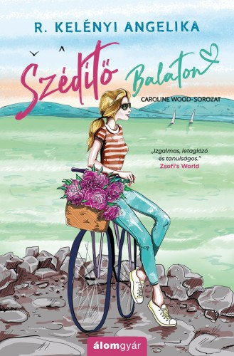 Szédítő Balaton – R. Kelényi Angelika
