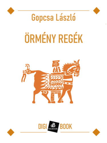 Gopcsa László: Örmény regék e-Könyv