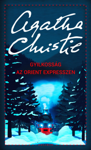 Agatha Christie: Gyilkosság az Orient expresszen e-Könyv