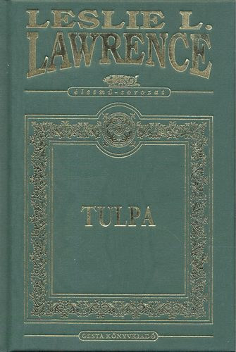 Leslie L. Lawrence: Tulpa - A gonosz halotti leple (Életmű sorozat - díszkiadás) antikvár