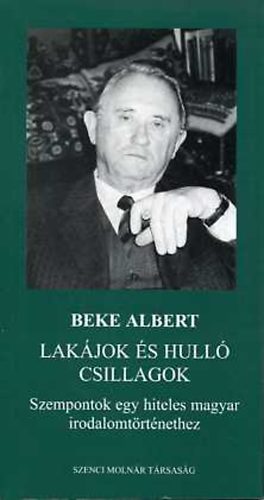 Beke ALbert: Lakájok és hulló csillagok: Szempontok egy hiteles magyar... |  könyv | bookline