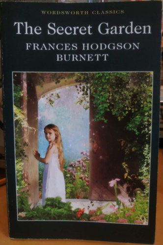 Frances Hodgson Burnett: The Secret Garden (Wordsworth Classics) antikvár
