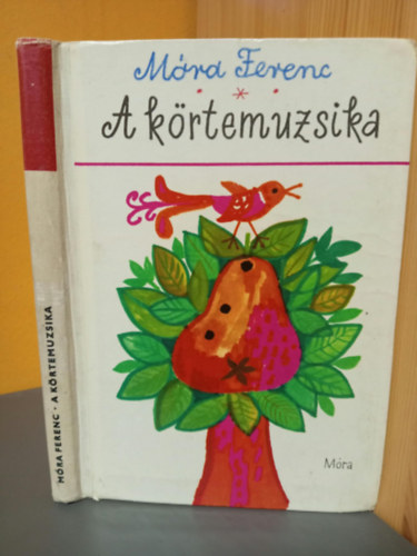 Móra Ferenc, Sulyok Magda (szerk.), Reich Károly (ill.): Körtemuzsika (A jövendőmondóka / A körtemuzsika / A századik könyv / Kótyonfitty) - Reich Károly illusztrációival antikvár