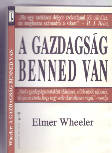 Elmer Wheeler, Fordította: Doubravszky Sándor: A gazdagság benned van - siker, cél, hit, álom antikvár