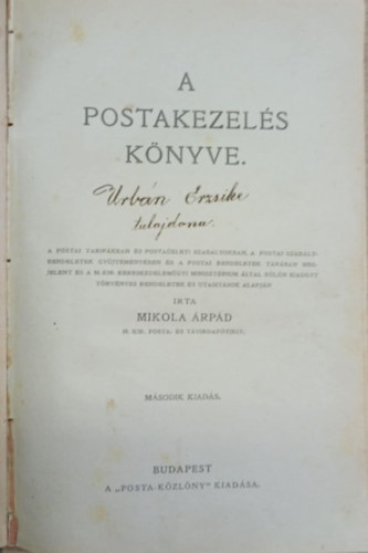 Mikola Árpád: A postakezelés könyve antikvár