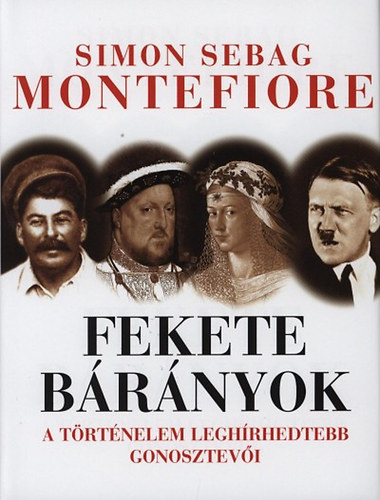 Simon Sebag Montefiore: Fekete bárányok könyv