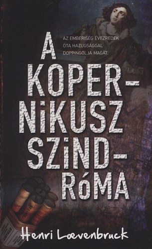 Henri Loevenbruck: A Kopernikusz-szindróma antikvár