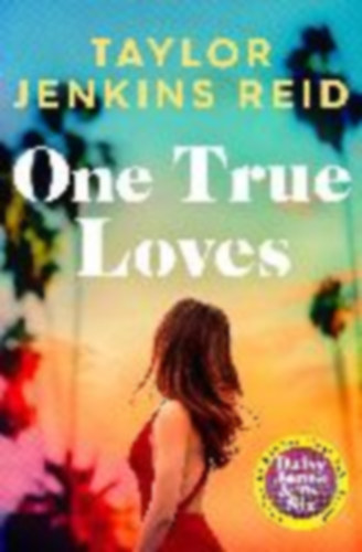 Jenkins Reid, Taylor: One True Loves idegen