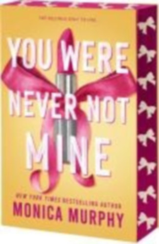 Murphy, Monica: You Were Never Not Mine idegen