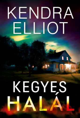 Kendra Elliot: Kegyes halál antikvár