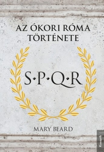 Mary Beard: S.P.Q.R. e-Könyv