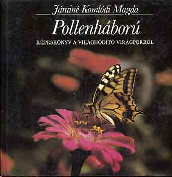 Járainé Komlódi Magda: Pollenháború antikvár