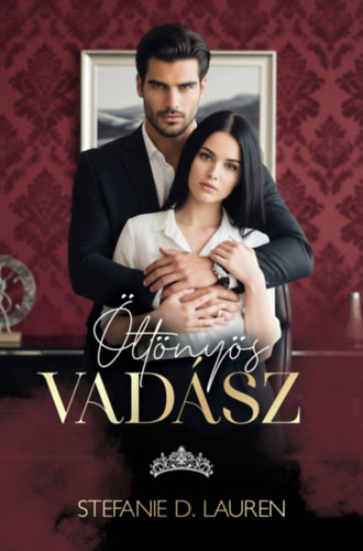 Stefanie D. Lauren: Öltönyös vadász e-Könyv