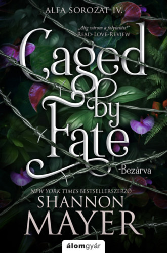 Shannon Mayer: Caged by Fate - Bezárva könyv