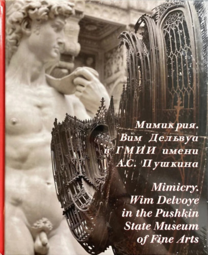 Mimicry: Wim Delvoye in the Pushkin State Museum of Fine Arts antikvár