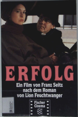 Gabriele Seitz: Erfolg: Ein Film von Franz Seitz nach dem Roman von Lion Feuchtwanger antikvár