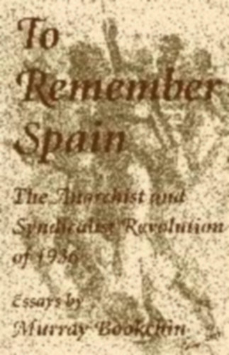 Bookchin, Murray: To Remember Spain idegen