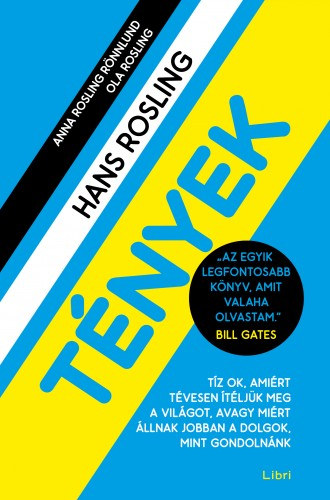 Hans Rosling - Ole Rosling - Anna Rosling Rönnlund: Tények e-Könyv