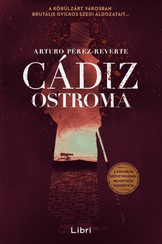 Cádiz ostroma – Arturo Pérez-Reverte