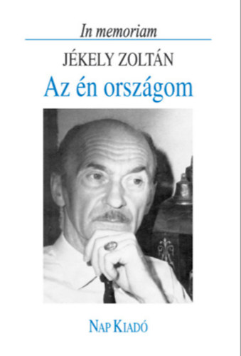 Lator László: Az én országom. In memoriam Jékely Zoltán e-Könyv
