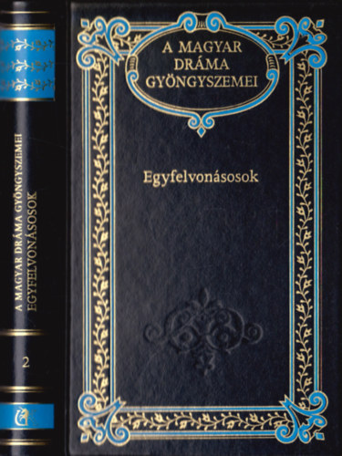 Egyfelvonásosok (A magyar dráma gyöngyszemei 2.) antikvár