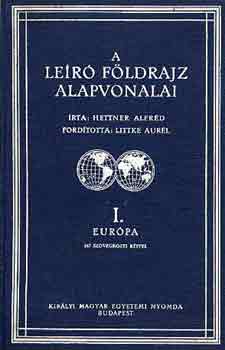 Dr. Hettner Alfréd: A leíró földrajz alapvonalai I-II. antikvár