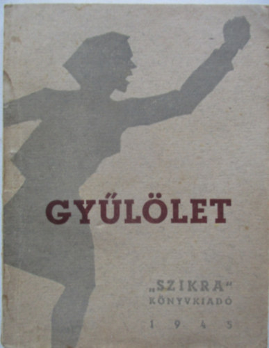 Gyűlölet - Történetek a nagy honvédő háborúból antikvár